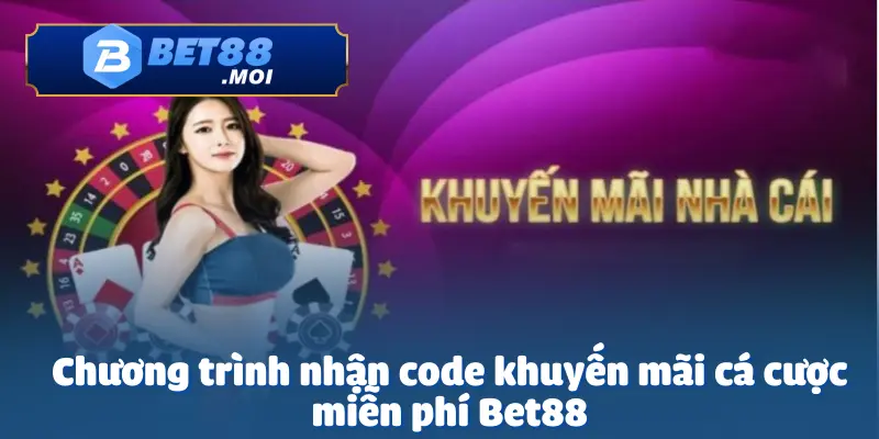 Nhận Code Khuyến Mãi Bet88 Cá Cược Miễn Phí – Cơ Hội Vàng 2 Nhận code khuyến mãi cá cược miễn phí Bet88 là cơ hội tuyệt vời