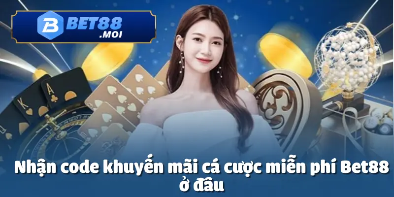 Nhận Code Khuyến Mãi Bet88 Cá Cược Miễn Phí – Cơ Hội Vàng 5 Nhận code khuyến mãi cá cược miễn phí qua nhiều kênh của Bet88