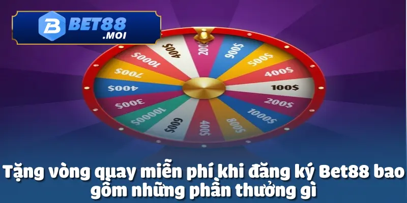 Tặng Vòng Quay Miễn Phí Khi Đăng Ký BET88 – Nhận Quà Ngay 2 Tặng vòng quay miễn phí khi đăng ký Bet88 với tiền thưởng khủng