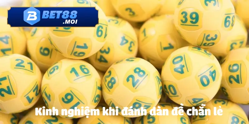 Cách đánh dàn đề chẵn lẻ số 1 - Kèo thưởng Lớn Tại Bet88 4 Chia sẻ mẹo đánh dàn đề chẵn lẻ chiến thắng liên tục từ các chuyên gia